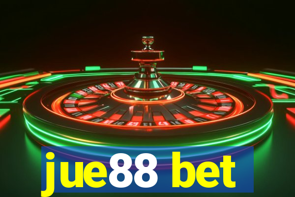 jue88 bet